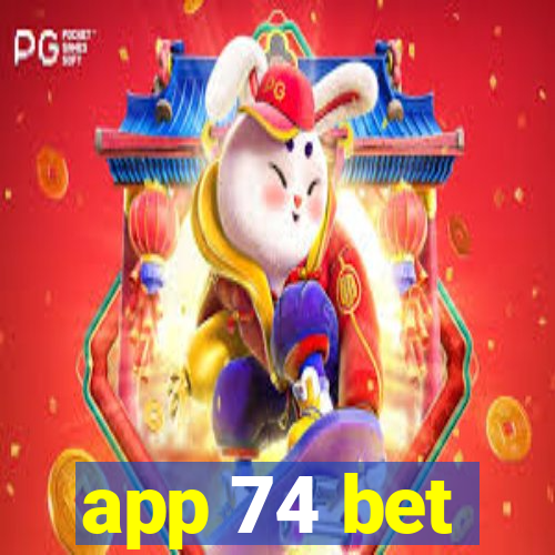 app 74 bet